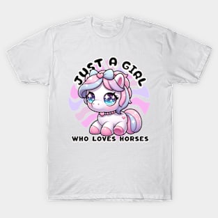 Just A Girl Who Loves Horses - Adorable Cartoon Pony T-Shirt T-Shirt